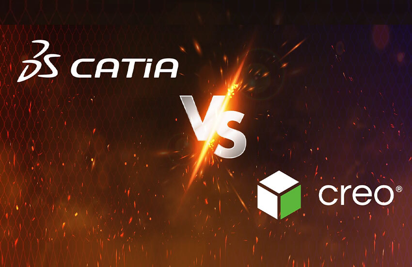 A Comprehensive Comparison: CATIA or Creo Which is Better?