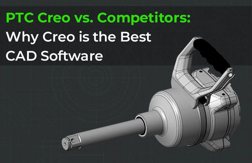 PTC Creo vs. Competitors